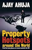  : Property Hotspots Around the World: Find the Best Places to Invest Outside the UK