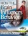 Books : How the Brain Influences Behavior: Management Strategies for Every Classroom
