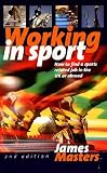 Working in Sport: How to Find a Sports Related Job in the Uk or Abroad
