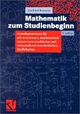 Mathematik zum Studienbeginn - Grundlagenwissen f&uuml;r alle technischen, mathematisch-naturwissenschaftlichen und wirtschaftswissenschaftlichen Studieng&auml;nge - Arnfried Kemnitz