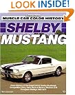 Shelby Mustang (Muscle Car Color History)