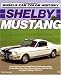 Shelby Mustang (Muscle Car Color History)