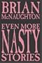 Even More Nasty Stories