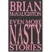 Even More Nasty Stories