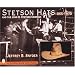 Stetson Hats & the John B. Stetson Company: 1865�1970