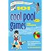 101 COOL POOL GAMES FOR CHILDREN: Fun and Fitness for Swimmers of All Levels (Smartfun Activity Books)