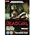 Dead Girl [DVD] [2008]