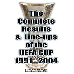 The Complete Results and Line-ups of the UEFA Cup 1991-2004