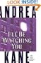 I'll Be Watching You: A Novel