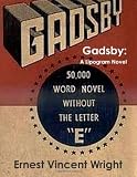 Gadsby: A Lipogram Novel