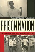 Prison Nation: The Warehousing of America's Poor