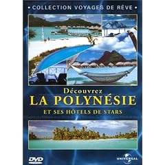 Decouvrez la polynesie et ses h�tels de stars