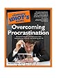 The Complete Idiot's Guide to Overcoming Procrastination