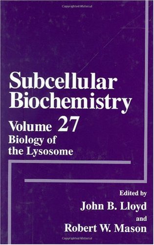 Biology of the Lysosome: Volume 27 (Subcellular Biochemistry)