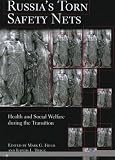 Russia's torn safety nets : health and social welfare during the transition