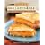 Great Grilled Cheese: 50 Innovative Recipes for Stove Top, Grill, and Sandwich Maker