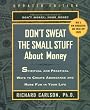 Don't Sweat the Small Stuff About Money: Spiritual and Practical Ways to Create Abundance and More Fun in Your Life (Don't Sweat the Small Stuff (Hyperion))