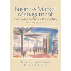 Business Market Management: Understanding, Creating and Delivering Value