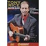 Tony Rice Master Class-Up Close and Personal with a Guitar Great