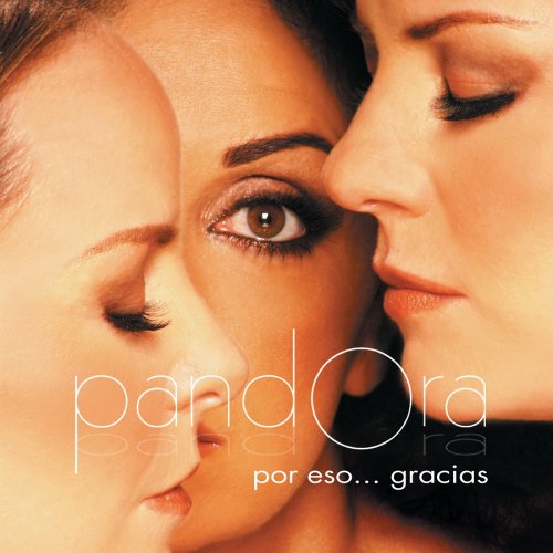 Pandora - Por eso...Gracias - Zortam Music