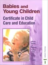 Babies and Young Children: Certificate in Child Care & Education