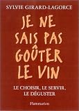 Revue Flammarion  / Je ne sais pas goûter le vin