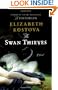 The Swan Thieves: A Novel