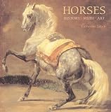 Horses: History, Myth, Art