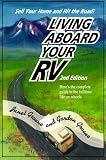 Living Aboard Your Rv: A Guide to the Fulltime Life on Wheels