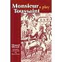 Monseur Toussaint: A Play