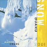 Snow Board 2001 Calendar: The Aarom Chang Portfolio