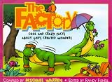 The Factory: A Tiny Huge Collection of Cool and Crazy Facts