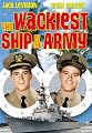 The Wackiest Ship In The Army