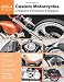 Custom Motorcycles: Choppers Bobbers Baggers (Idea Book)