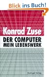 Der Computer - Mein Lebenswerk