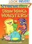 Draw Manga Monsters! (XTreme Art)