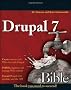 Drupal 7 Bible (Bible (Wiley))