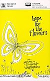 Hope for the Flowers