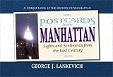 Postcards from Manhattan: Sights & Sentiments from the Last Century (Postcards From...)