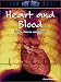 Book Heart and Blood: Injury, Illness and Health (Body Focus: the Science of Health, Injury and Disease)