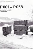 P 001 - P 058, Architektur im Allgäu 1990-2005