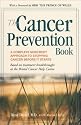 The Cancer Prevention Book: Holistic Guidelines From the World-Famous Bristol Cancer Help Centre