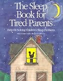 The Sleep Book for Tired Parents Becky Huntley