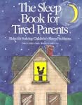 The Sleep Book for Tired Parents