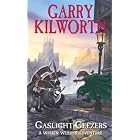 Gaslight Geezers by Garry Kilworth
