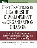 Best Practices in Leadership Development and Organization Change: How the Best Companies Ensure Meaningful Change and Sustainable Leadership (Essential Knowledge Resource)