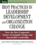 Best Practices in Leadership Development and Organization Change: How the Best Companies Ensure Meaningful Change and Sustainable Leadership (Essential Knowledge Resource)