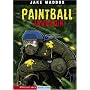Paintball Invasion (Impact Books; a Jake Maddox Sports Story)