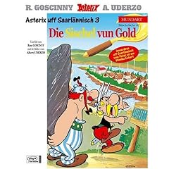 Asterix Mundart 62: De Asterix unn die Sischel vun Gold: Asterix uff Saarl�nisch 3