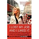 I Lost My Job and I Liked it: 30-Day Law-of-Attraction Diary of a Dream Job Seeker (Juicy Living Series)